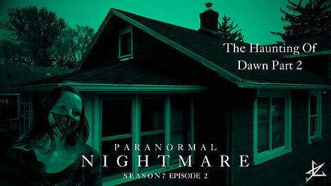 Paranormal Nightmare SEASON 7 EP 2