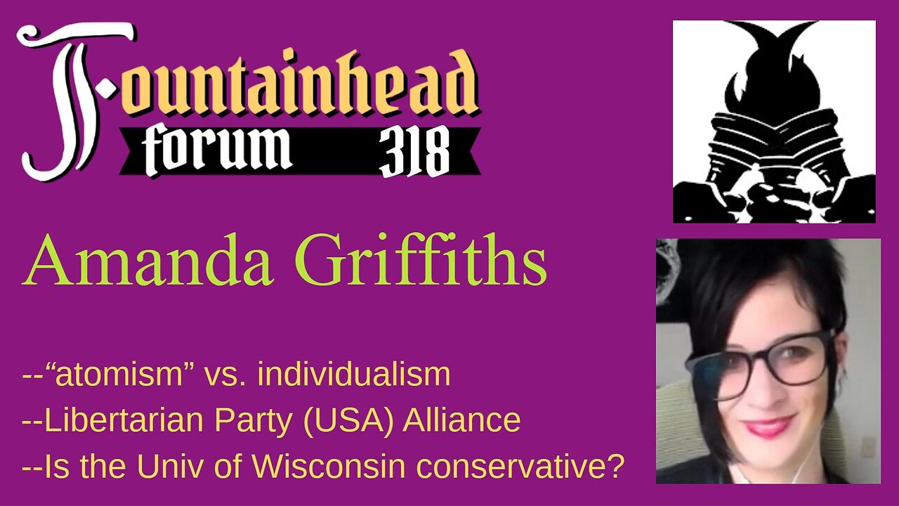 FF-318: Amanda Griffiths on LP Alliance, individualism, movements, and atomism