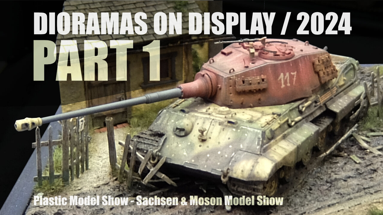 DIORAMAS ON DISPLAY 2024 - Part1 /// Scale Model Exhibitions /// Scale Model Diorama /// Scale Bench