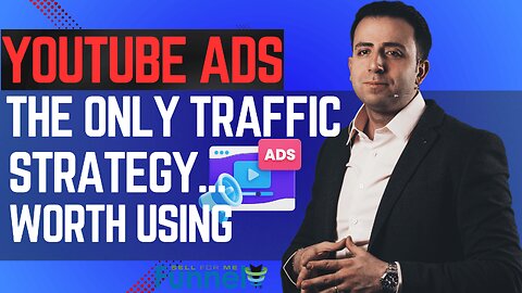 Why YouTube Ads Are the Only Traffic Strategy Worth Using