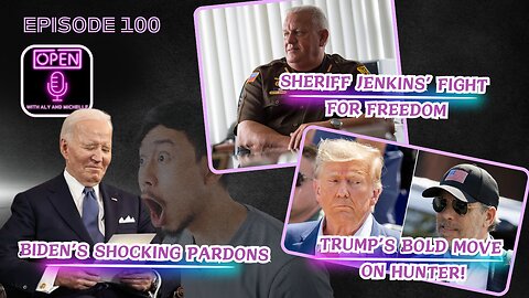 EP. 100 | Biden’s Shocking Pardons, Jenkins Fight for Freedom & Trump’s Bold Move on Hunter!