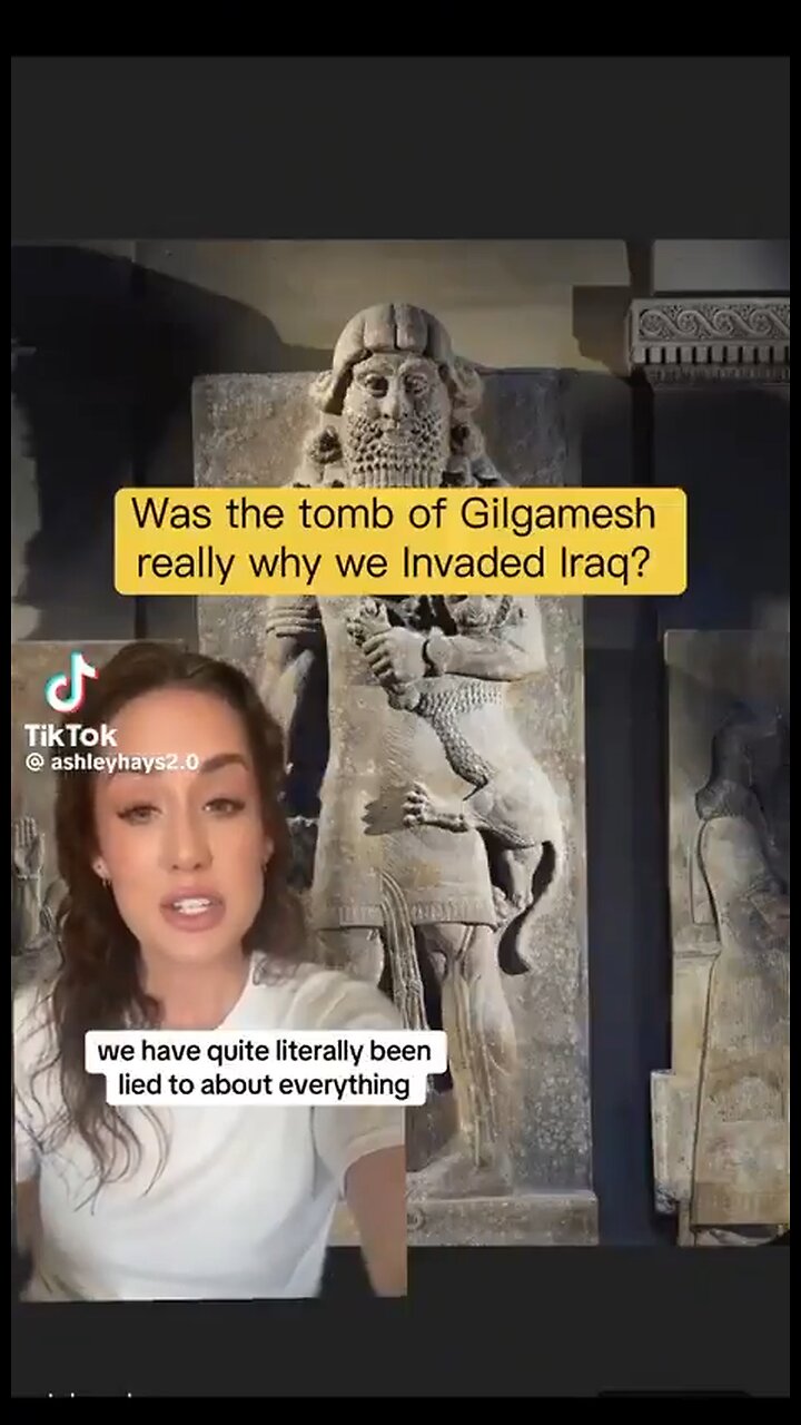 Was The Tomb of Gilgamesh really why we Invaded Iraq??