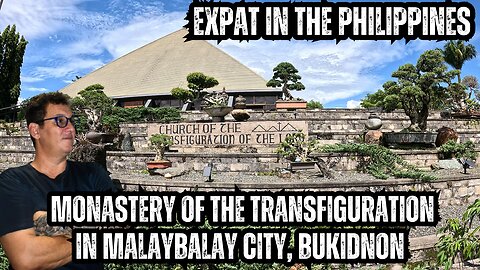 Monastery of the Transfiguration, Malaybalay, Bukidnon | Expat in the Philippines 🇵🇭