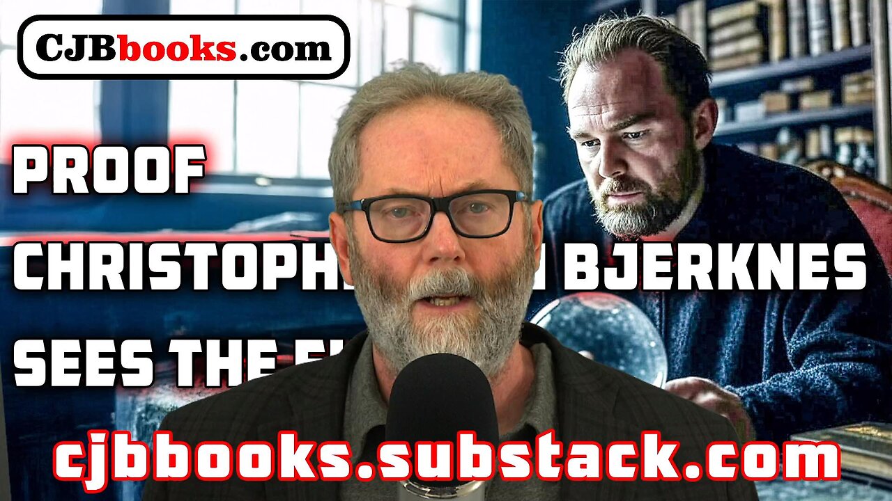 PROOF Christopher Jon Bjerknes Sees the Future and His Alarming Predictions for What Comes Next!