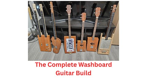 The Complete Washboard Guitar Build from Start to Finish.