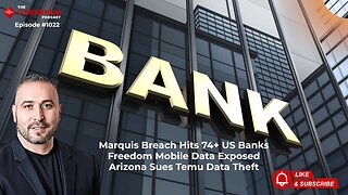 Marquis Breach Hits 74+ US Banks, Freedom Mobile Data Exposed, Arizona Sues Temu Data Theft
