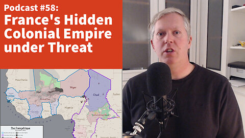 France's Secret Colonial Empire [podcast #58]
