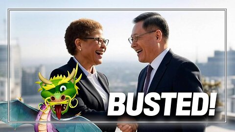 National Security Alert: LA Mayor Karen Bass Caught Publicly Working with Chinese Intelligence