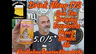Drink Along w #beerandgear 172: San Tan Brewing Boondocks Honey Blonde Ale 5.0/5*