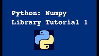 37. Python: NumPy Library Tutorial (1)