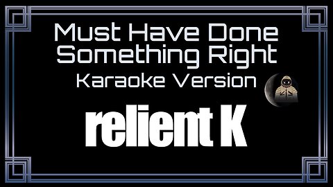 Relient K - Must Have Done Something Right (CC)