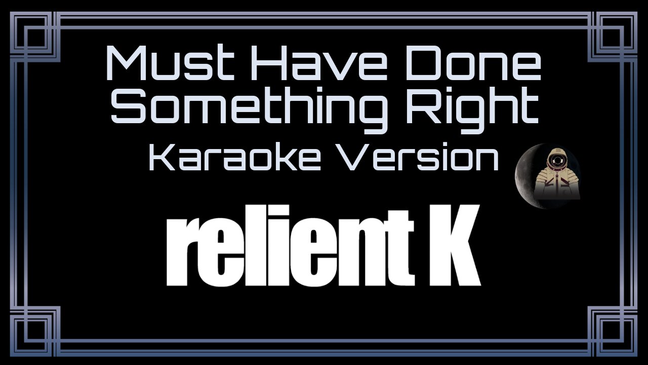 Relient K - Must Have Done Something Right (CC)