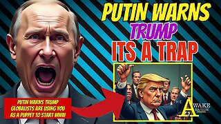 The Awake Nation 06.25.2025 Putin Warns Trump 'It's A Trap'