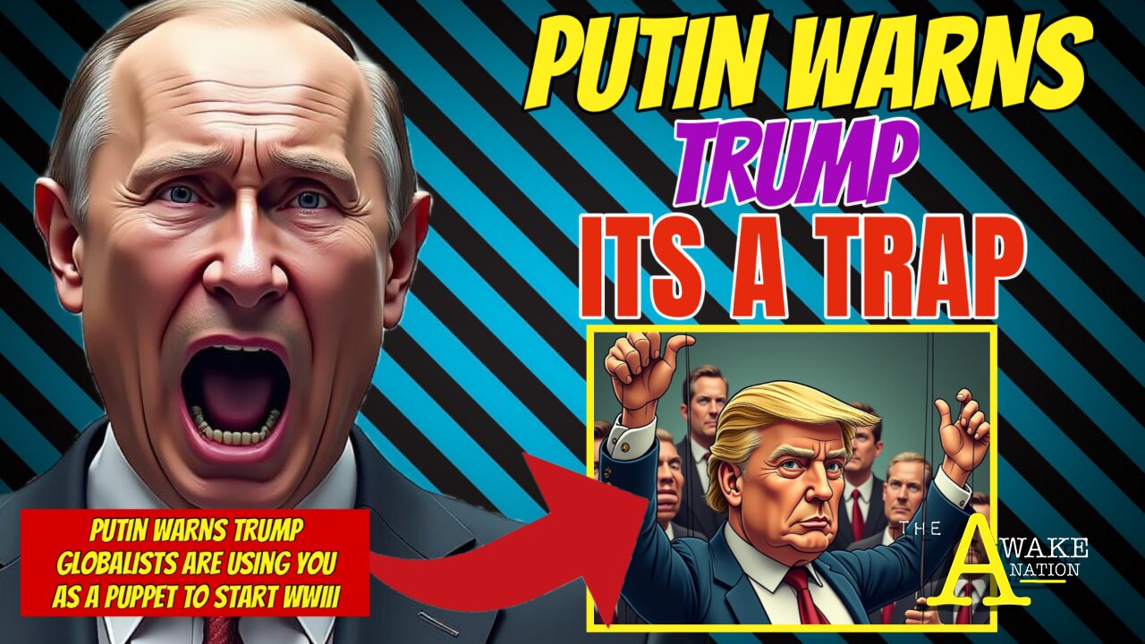The Awake Nation 06.25.2025 Putin Warns Trump 'It's A Trap'