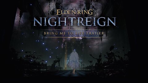 Elden Ring Nightreign - Official 'Bring Me to Life' Trailer
