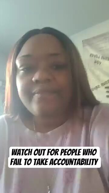 Watch out for people who fail to take accountability