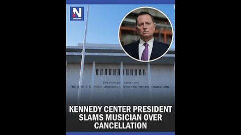 Kennedy Center President Slams Musician Over Cancellation