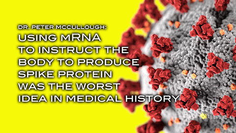 Using mRNA to Instruct the Body to Produce Spike Protein Was the Worst Idea In Medical History