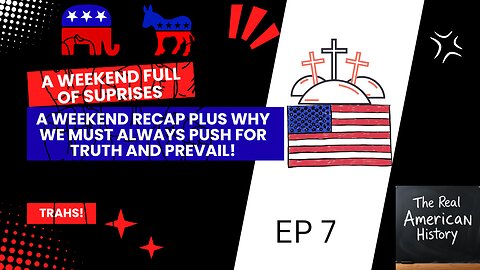 TRAHS EP 7 UNPACKING A WILD WEEKEND PLUS CHARLIE KIRKS MEMORIAL !