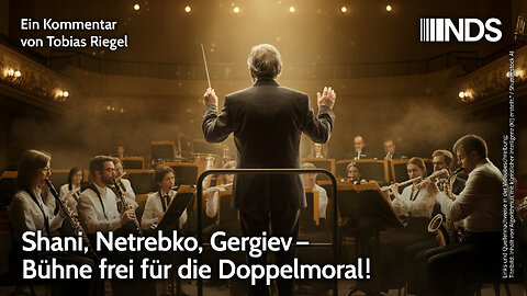 Shani, Netrebko, Gergiev – Bühne frei für die Doppelmoral! | Tobias Riegel | NachDenkSeiten-Podcast