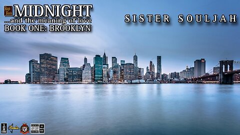 Ralph Reads 📚 Book One "Midnight And The Meaning Of Love: Brooklyn" by Sister Souljah [TV-14]