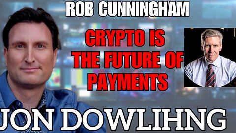 Jon Dowling & Rob Cunningham Discuss The Greatest Transfer Of Wealth Digital Assets On A Ledger