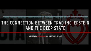 The Connection Between Epstein, Trad Inc and The Deep State
