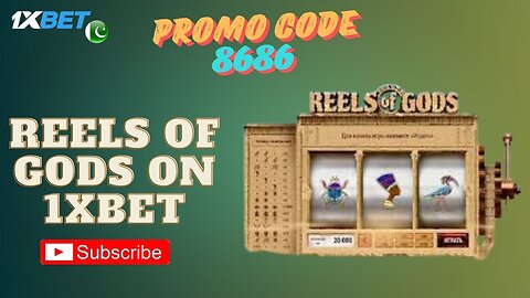 How we can play Reels of Gods game on 1xbet...???