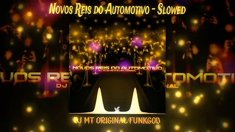 NOVOS REIS DO AUTOMOTIVO - SLOWED TO HELL 😈 (DJ MT ORIGINAL x FUNKGOD) BASS THAT CRACKS PAVEMENT 🚗💨
