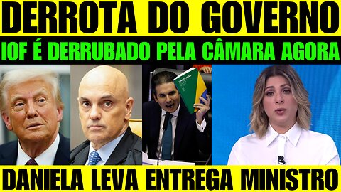 🔥🚨 BOMBA! IOF SERÁ DERRUBADO! DANIELA LIMA ENTREGA SEM QUERER MINISTRO DO STF!