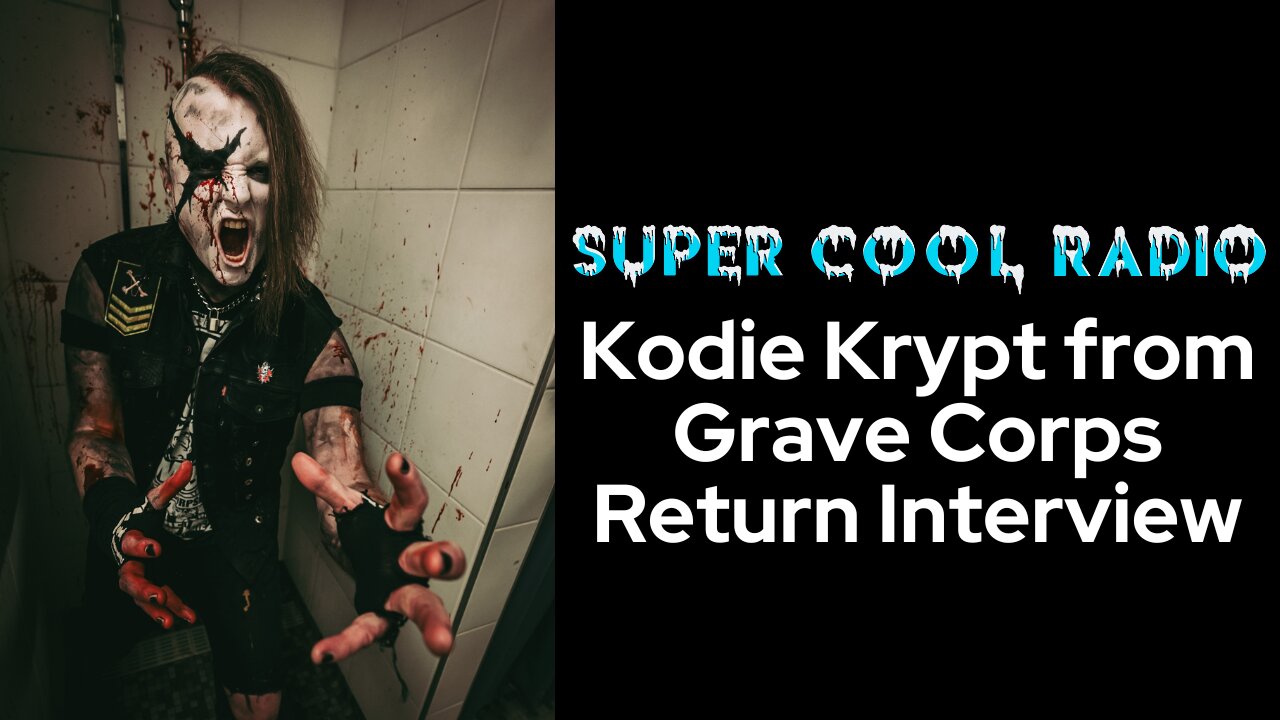 Kodie Krypt from Grave Corps Return Interview