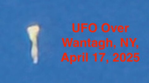 UFO Over Wantagh, NY, USA April 17, 2025, UAP Drone Sighting News.