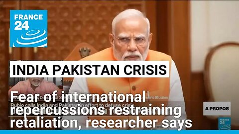 India, Pakistan held back by concerns of international repercussions, researcher says