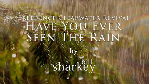 Have You Ever Seen the Rain - CCR (cover-live by Bill Sharkey)