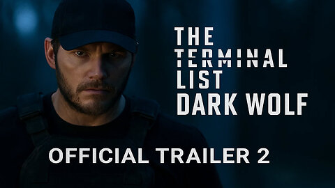 The Terminal List Dark Wolf Official Trailer 2