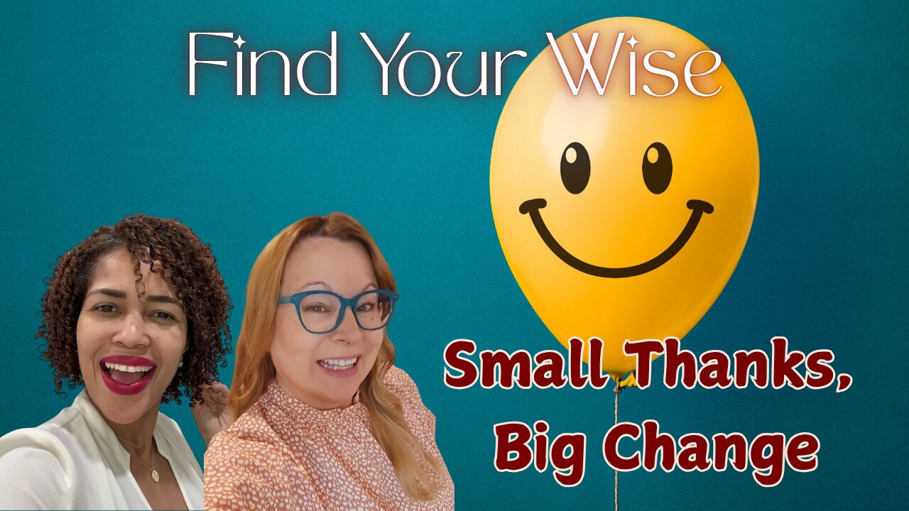 Small Thanks, Big Changes