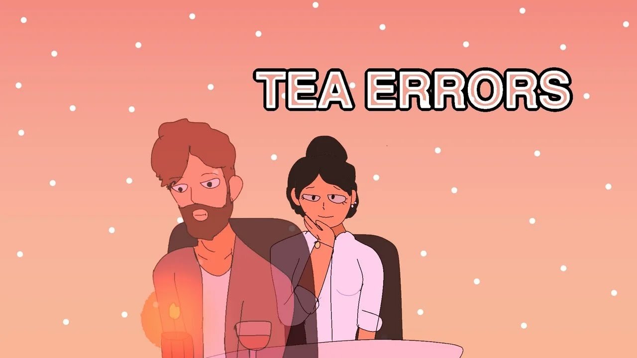 Tea Errors (Animatic)