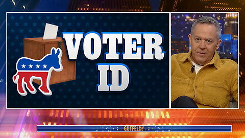 Gutfeld Destroys The Democrats' Voter ID Double Standard, And It's Glorious