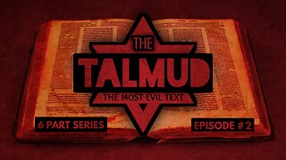 The Talmud (Docu-Series) EP. 2 - The Talmudic View On Christianity And Jesus