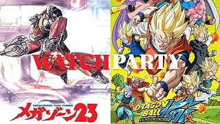 Megazone 23 [PART2] (2022) & Samurai Champloo (e5-7) & Dragonball Z Kai (e78-81) |🍿Watch Party🎬