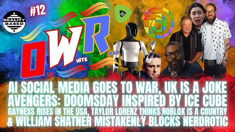 RB: OWR; EP 12: Topics Galore, From AI War to Gayness Rising In The USA