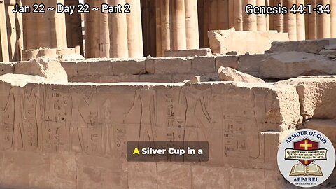 Bible in a Year! Jan 22 ~ Day 22 ~ Part 2 Genesis 44:1-34 Faith. Scripture.Truth. Devotional!