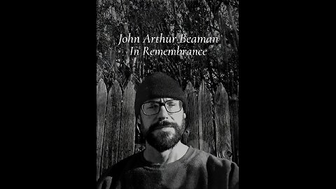 John Arthur Beaman, In Remembrance