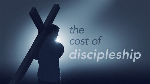 The Cost of Discipleship