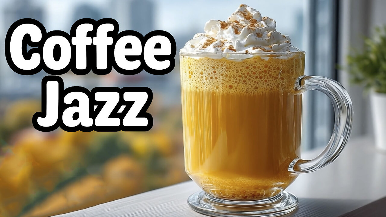 Autumn in a Cup ☕🍁 Relaxing Coffee Jazz for Cozy Moments