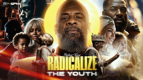 Radicalize The Youth