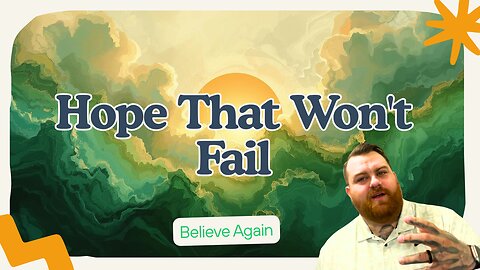 Hope that won't Fail