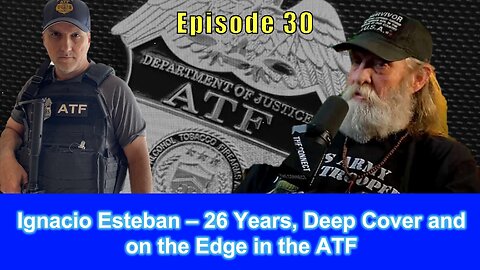 Ignacio Esteban – 26 Years, Deep Cover and on the Edge in the ATF