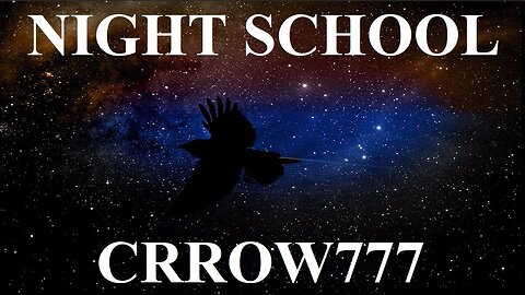 [archive] Night School Saturday Feb 29, 2020 7PM PST with Crrow777 ✅