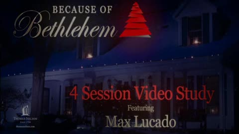 Max Lucado - Because of Bethlehem